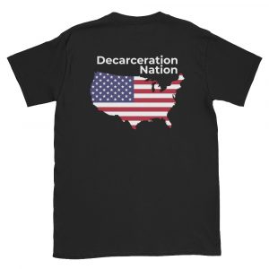 Decarceration Nation T Shirt