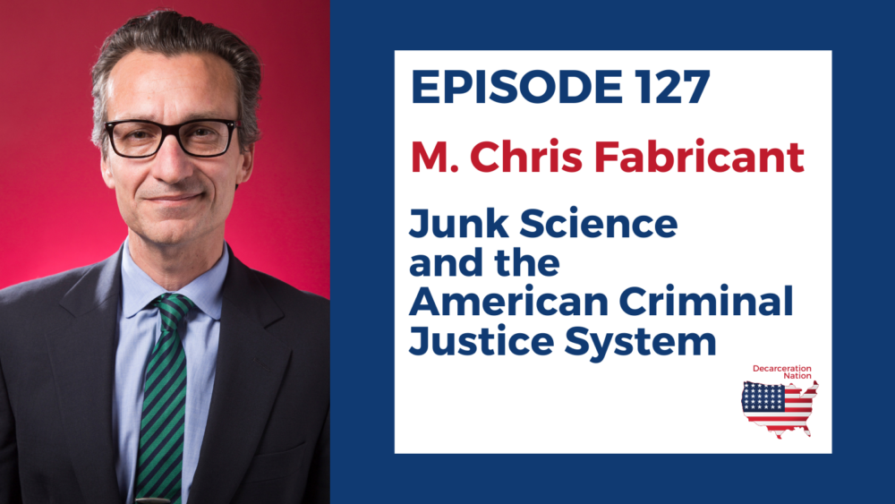 a picture of M. Chris Fabricant author of the book "Junk Science and the American Criminal Justice System" and Joshua B. Hoe's guest for Episode 127 of the Decarceration Nation Podcast
