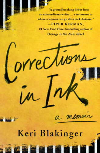 A picture of the cover of the book Corrections In Ink by Keri Blakinger, Keri is Joshua B. Hoe's guest for Episode 131 of the Decarceration Nation Podcast