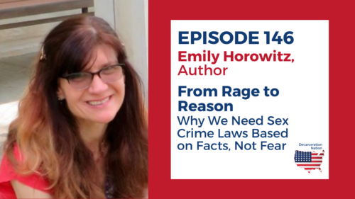 A picture of Emily Horowitz the author of the book "From Rage to Reason" and the guest of Joshua Hoe for Episode 146 of the Decarceration Nation Podcast